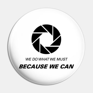 We Do What We Must- Back Print Pin