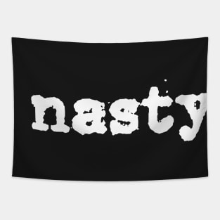 Nasty Tapestry