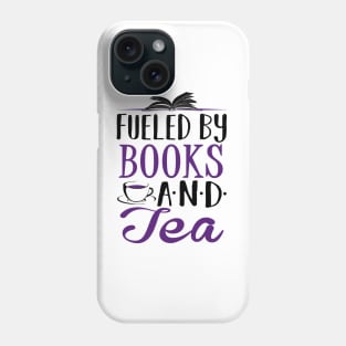 Fueled by Books and Tea Phone Case