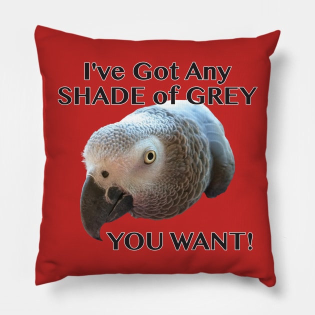 Any Shade of Grey - African Grey Parrot Pillow by Einstein Parrot