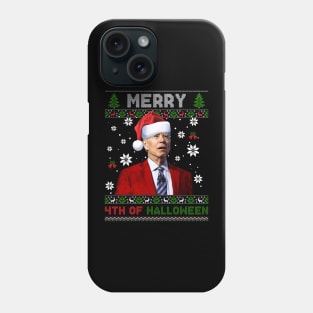 Merry 4th Of Halloween Funny Joe Biden Christmas Ugly Sweater Phone Case