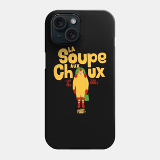 La Soupe aux Choux : Jaques villeret Phone Case