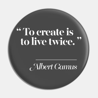 Albert Camus Creativity Quote Typography Design Pin