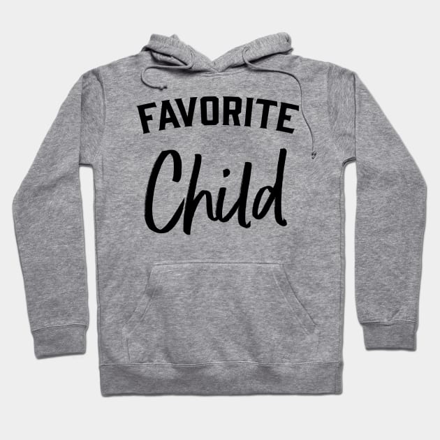 favorite child sweatshirt
