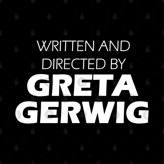 Written and Directed by Greta Gerwig by Sham