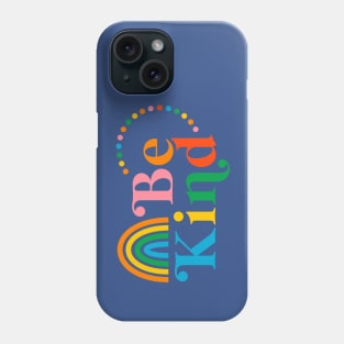 Be Kind Phone Case