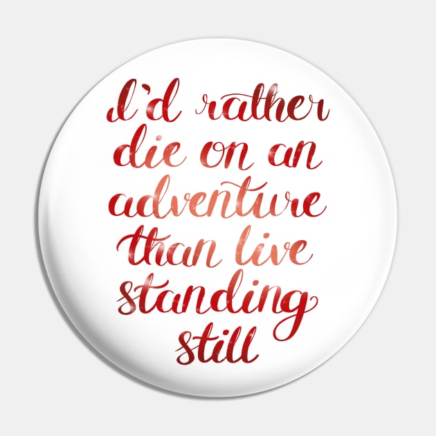 Adventure Pin by rainilyahead