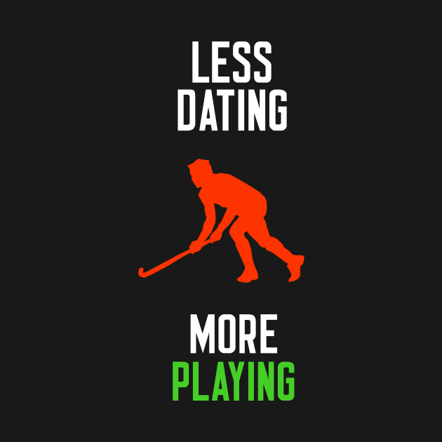 Less Dating More Playing by cleverth