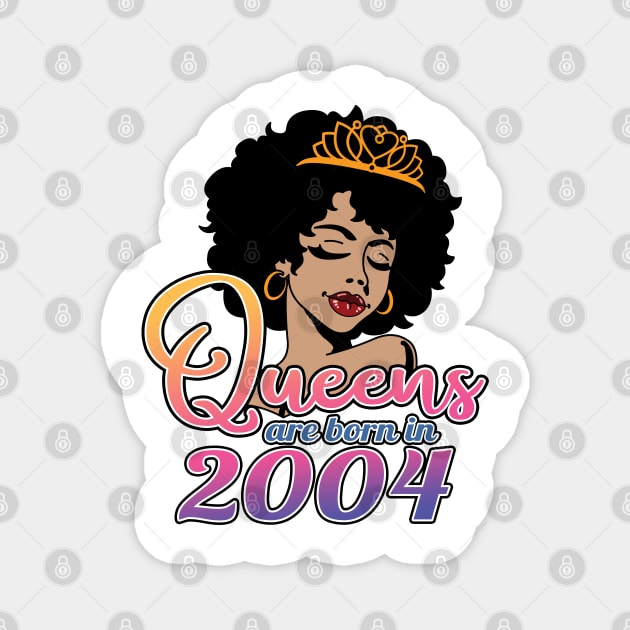 Queens Are Born In 2004, Afro - African American, Black Melanin Lady, 18th Birthday Gift For Women Magnet by Art Like Wow Designs