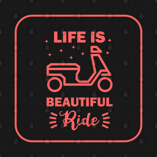 Life is a beautiful ride by RedCrunch