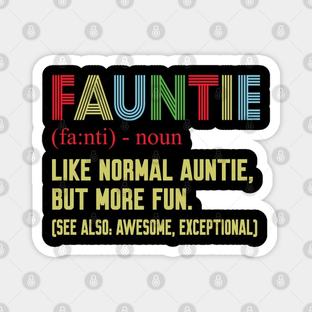 Fauntie auntie Magnet by Work Memes