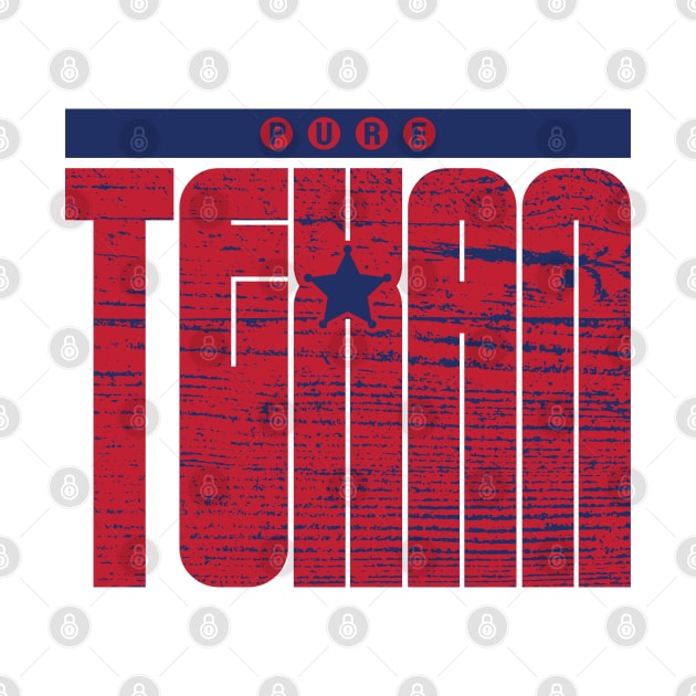 Texas Pride Pure Texan by CamcoGraphics