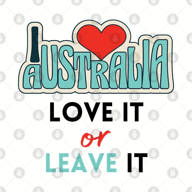 Australia - Love it, or leave it by VioletGrant