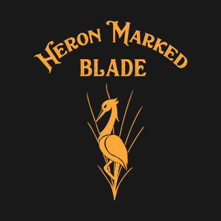 Heron Marked Blade. WOT fan art T-Shirt