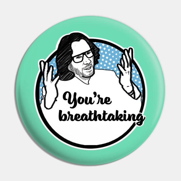 You're Breathtaking Pin by ColourMoiChic