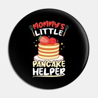 Mommy's Little Pancake Helper - Pancake Maker Pin