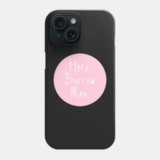 Here Borrow Mine VSCOGRL Visco Girl Sticker Pale Pink Pastel Phone Case