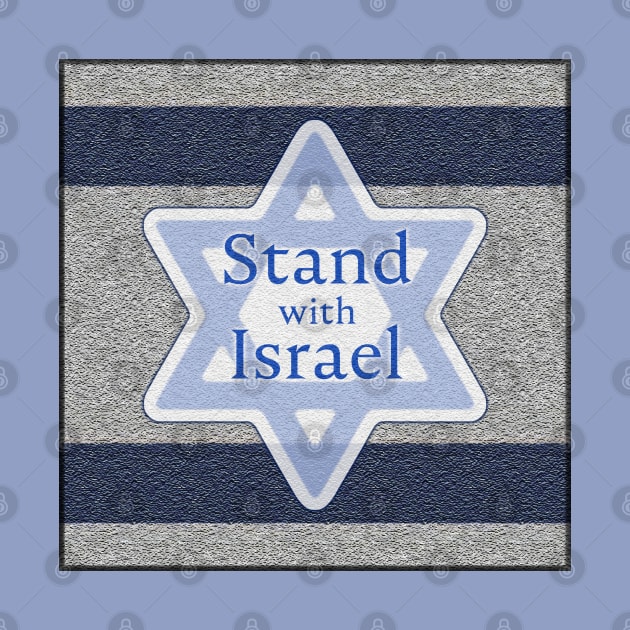 Stand with Israel on Stylized Flag by designs-by-ann