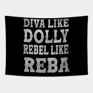 Diva Like Dolly Rebel Like Reba Tapestry