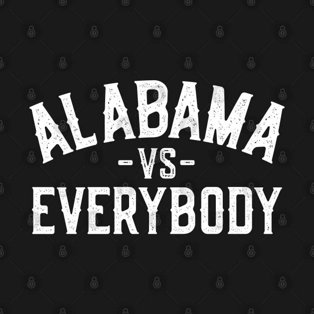 Alabama vs Everybody by Jas-Kei Designs