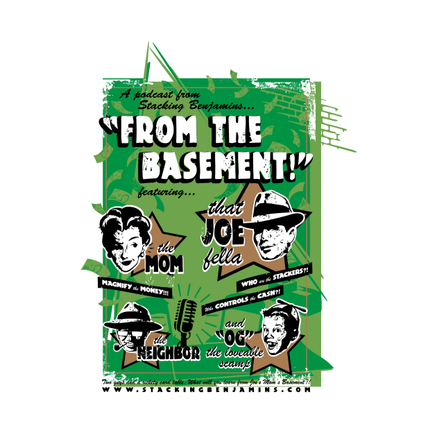 "From The Basement!" by Stacking Benjamins