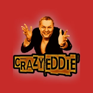 Crazy Eddie//Crazy Fraud T-Shirt