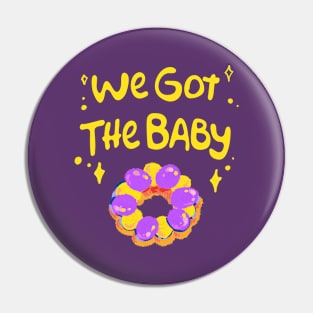 We got the Baby Pin