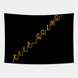 Keep Going Gold Metaphor Staircase Tapestry