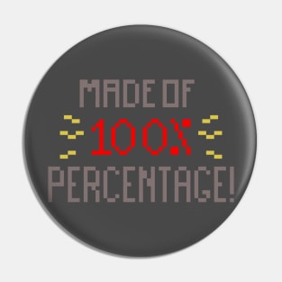 Made of percentage pixel Pin