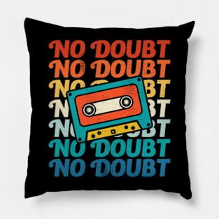 No Doubt Cassette Retro Pillow