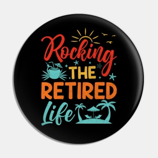 Rocking The Retired Life Retirement Pin