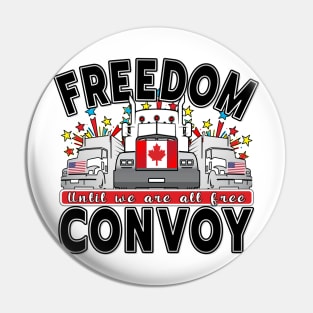 FREEDOM CONVOY 2022 UNTIL WE ARE ALL FREE LETTERS BLACK Pin