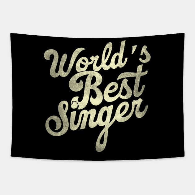 World's best singer. Perfect present for mother dad father friend him or her Tapestry by SerenityByAlex