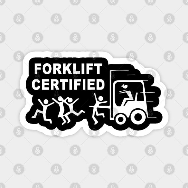 Funny Forklift Operator Forklift Certified Retro Magnet by Jsimo Designs