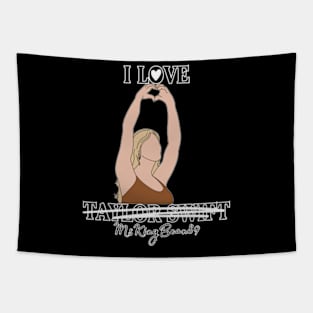 I love MsKingBean89 (Taylor Swift) Tapestry