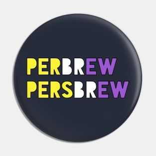 Perbrew/Persbrew Pin