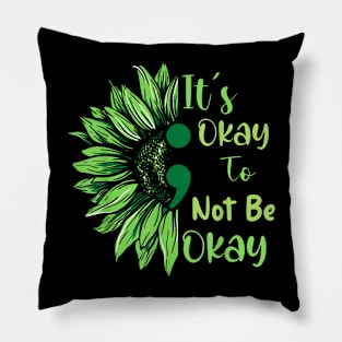 Mental Health Awareness Sunflower Its Okay To Not Be Okay Pillow