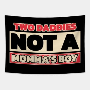 Two daddies, not a mamma's boy (for dark theme, with colors) Tapestry