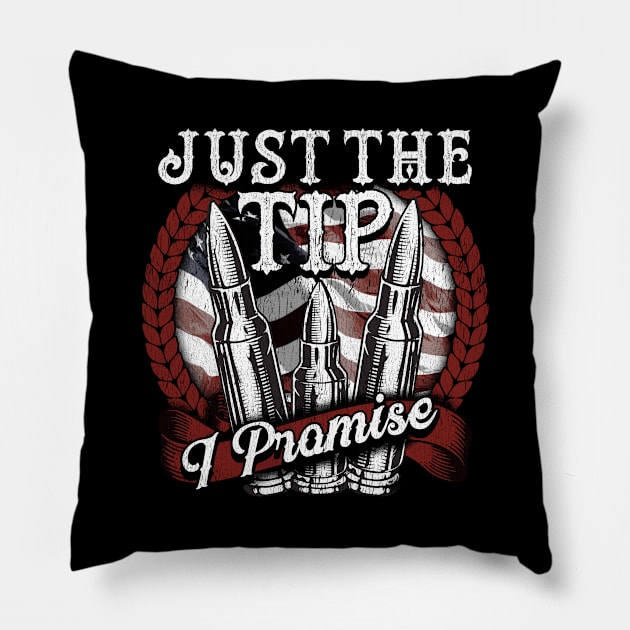 Funny Just The Tip I Promise USA Flag Bullet Pun Pillow by theperfectpresents