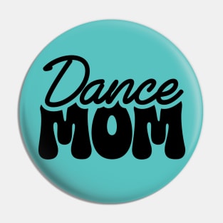 Dance Mom Pin