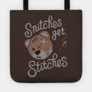 Snitches Get Stitches Tote