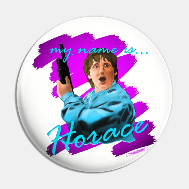 My Name Is Horace - Monster Squad Retro Pin by Thunderborne