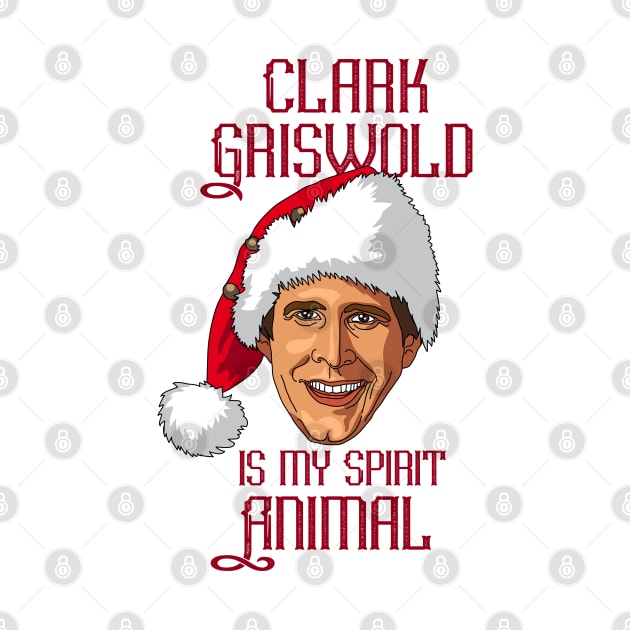 Clark Griswold is my spirit animal (Christmas red text) by andrew_kelly_uk@yahoo.co.uk