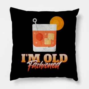 I’m Old Fashioned Pillow