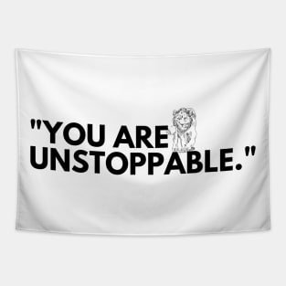 "You are unstoppable." Motivational Words Tapestry