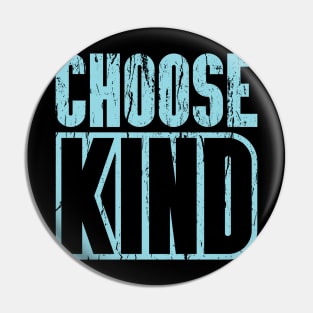'Choose Kind Anti-Bullying' Kindness Anti-Bullying Pin