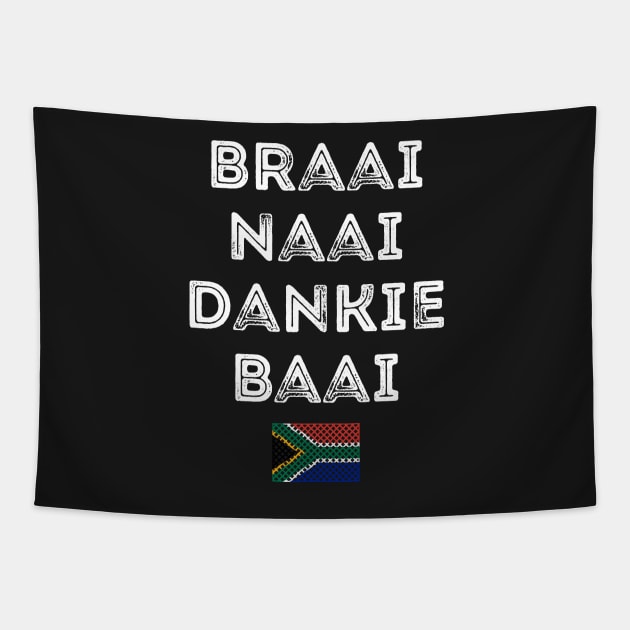 Braai Naai Dankie Baai South Africa Afrikaans Tapestry by BraaiNinja