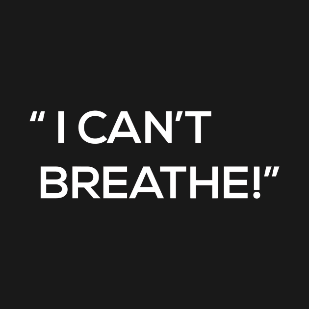 I can't breathe by dddesign