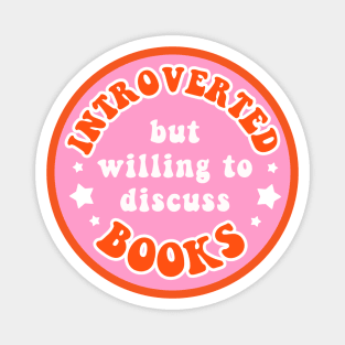 Introverted but willing to discuss books - Pink Magnet