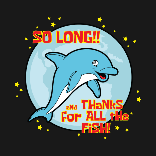 So long and thanks for all the fish! by Mile High Empire